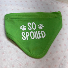 Load image into Gallery viewer, Bandanna &quot;So Spoiled&quot;
