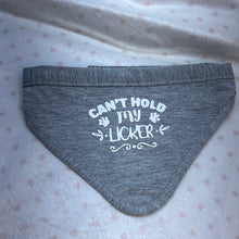 Load image into Gallery viewer, Bandanna &quot;Can’t hold my Licker&quot;
