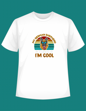 Load image into Gallery viewer, T - Shirt My German Shepherd thinks I&#39;M COOL
