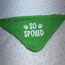 Load image into Gallery viewer, Bandanna &quot;So Spoiled&quot;
